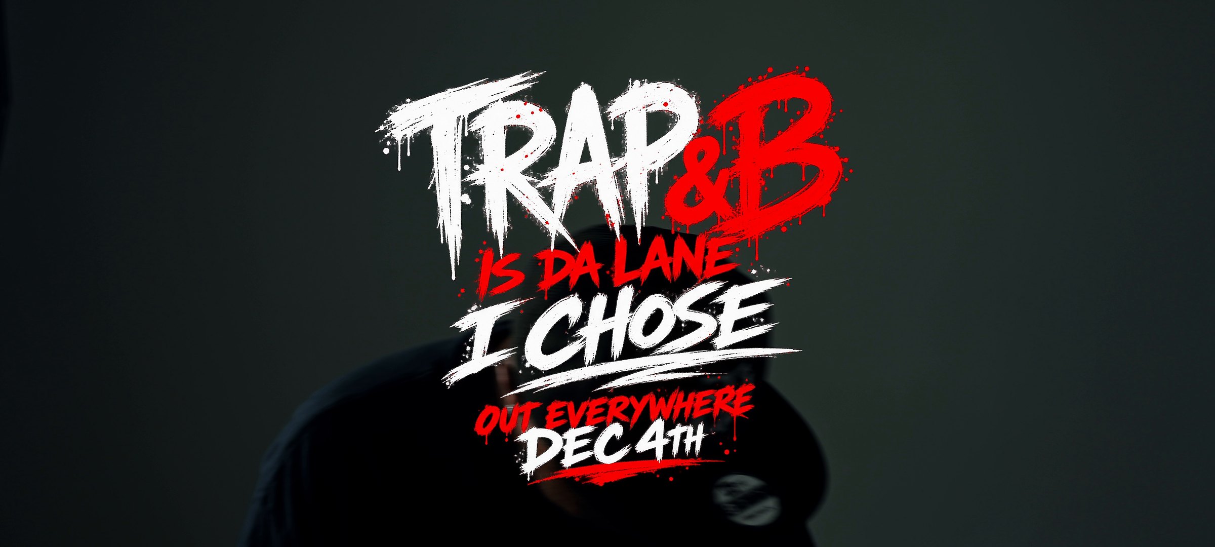 Trap&B Is Da Lane I Chose